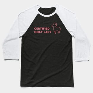 Certified Goat Lady Baseball T-Shirt